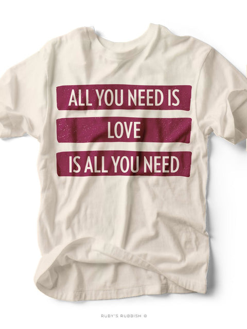 All You Need is Love | Women’s T-Shirt | Ruby’s Rubbish® - Ruby's Rubbish Wholesale