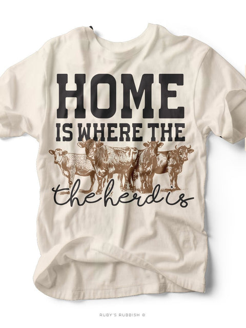 Home is Where the Herd Is | Southern T-Shirt | Ruby’s Rubbish® - Ruby's Rubbish Wholesale