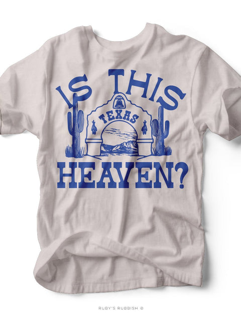 Is This Heaven | Southern T-Shirt | Ruby’s Rubbish® - Ruby's Rubbish Wholesale