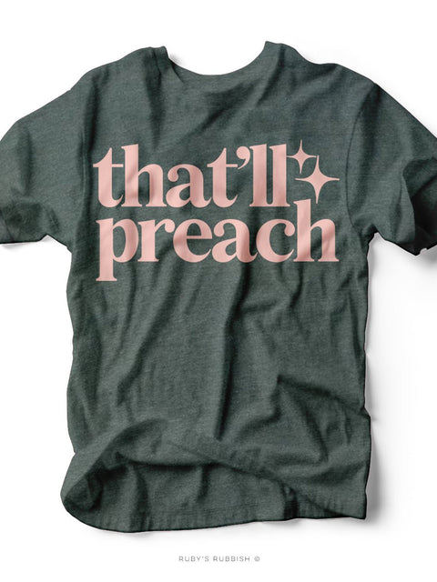 That'll Preach | Chirstian T-Shirt | Ruby’s Rubbish® - Ruby's Rubbish Wholesale