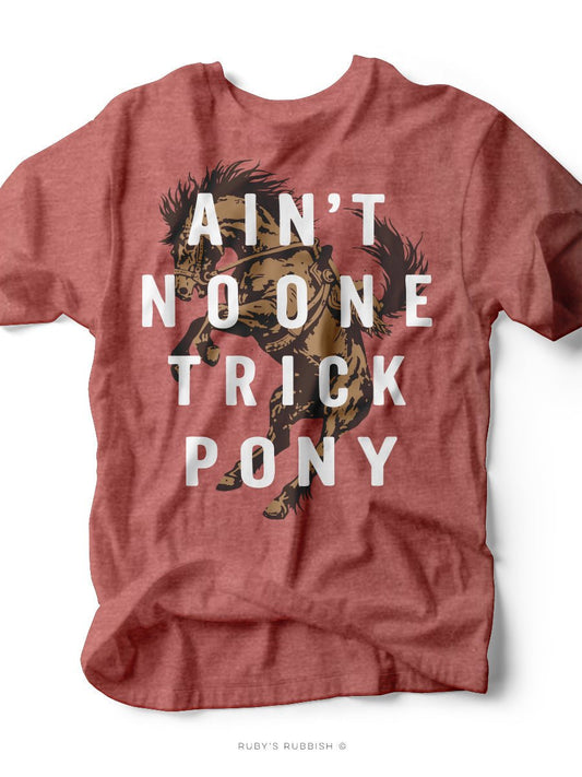 Ain't No One Trick Pony | Western T-Shirt | Ruby’s Rubbish® - Ruby's Rubbish Wholesale