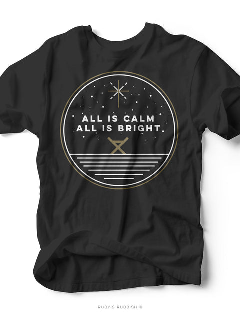 All is Calm | Seasonal T-Shirt | Ruby’s Rubbish® - Ruby's Rubbish Wholesale