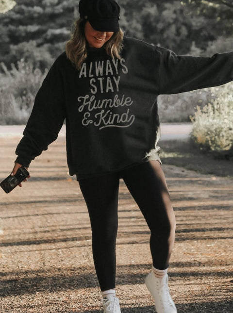 Always Stay Humble & Kind | Women’s Sweatshirt | Ruby’s Rubbish® - Ruby's Rubbish Wholesale