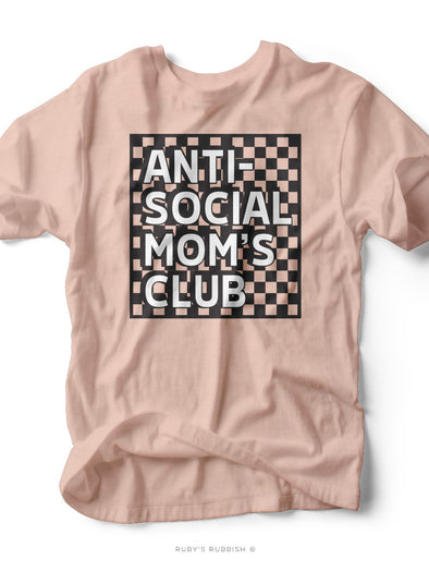 Anti-Social Mom's Club | $11 Sale T-Shirt | Ruby’s Rubbish®