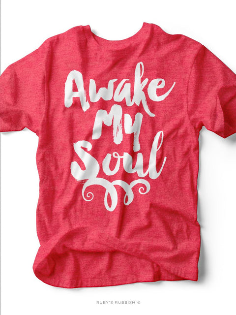 Awake My Soul | Christian T-Shirt | Ruby’s Rubbish® - Ruby's Rubbish Wholesale