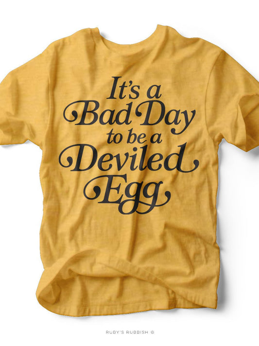 Bad Day to Be a Deviled Egg | Seasonal Tee | Ruby’s Rubbish® - Ruby's Rubbish Wholesale