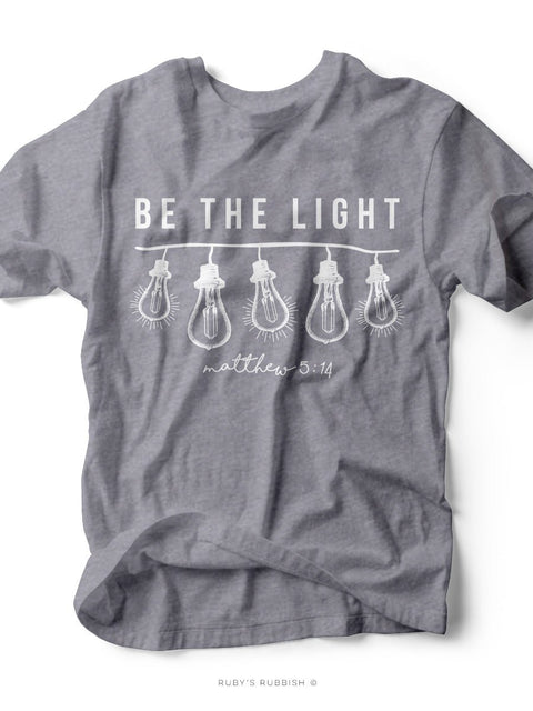 Be the Light | Christian T-Shirt | Ruby’s Rubbish® - Ruby's Rubbish Wholesale