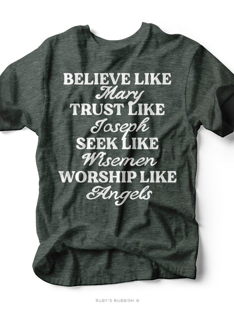 Believe Like Mary Trust Like Joseph | Seasonal T-Shirt | Ruby’s Rubbish® - Ruby's Rubbish Wholesale