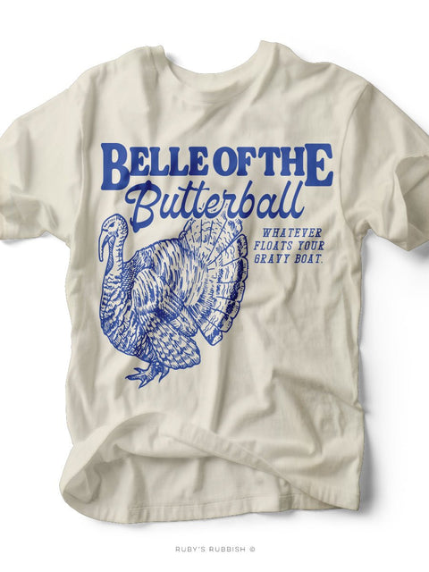 Belle of the Butterball | Seasonal T-Shirt | Ruby’s Rubbish® - Ruby's Rubbish Wholesale