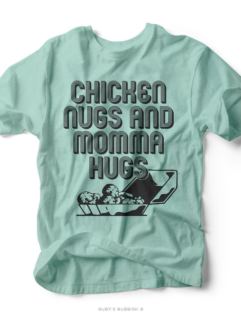 Chicken Nugs and Momma Hugs | Kid's T-Shirt | Ruby’s Rubbish® - Ruby's Rubbish Wholesale