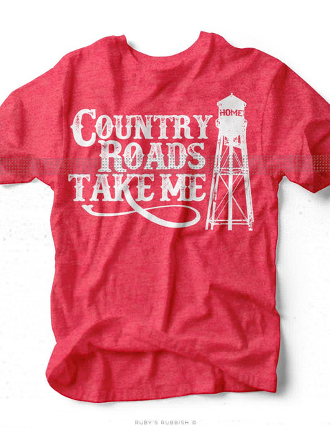 Country Roads Take Me Home | Southern T-Shirt | Ruby's Rubbish - Ruby's Rubbish Wholesale