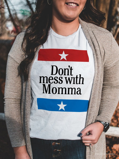 Don't Mess With Momma | Women’s T-Shirt | Ruby’s Rubbish® - Ruby's Rubbish Wholesale