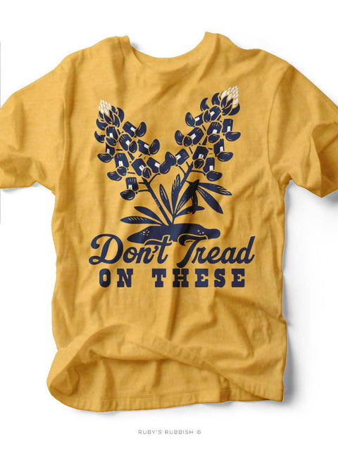 Don't Tread On These | Texas Graphic Tee | Ruby’s Rubbish® - Ruby's Rubbish Wholesale