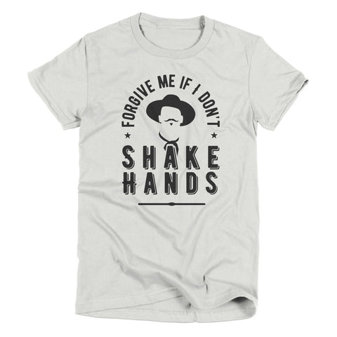 Forgive Me If I Don't Shake Hands | Women's T-Shirt | Ruby’s Rubbish® - Ruby's Rubbish Wholesale