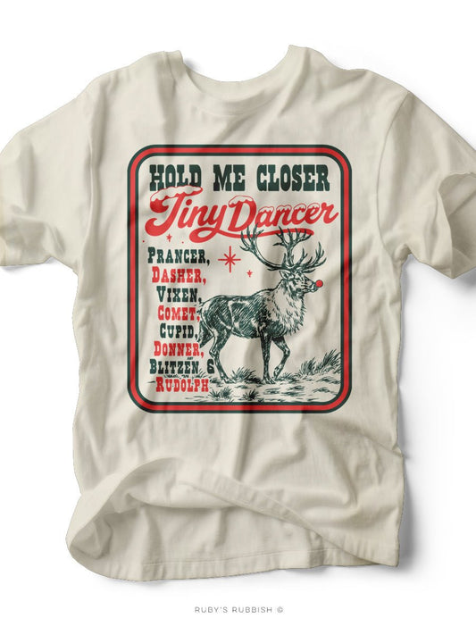 Hold Me Closer Tiny Dancer | Christmas Graphic Tee | Ruby’s Rubbish® - Ruby's Rubbish Wholesale