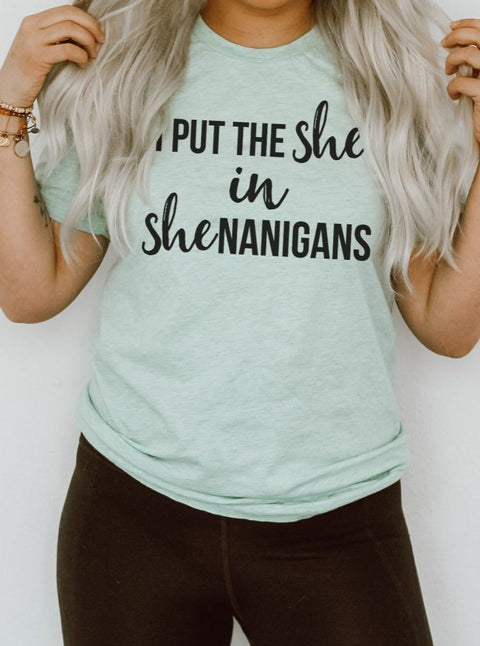 I Put The She In Shenanigans | Women’s T-Shirt | Ruby’s Rubbish® - Ruby's Rubbish Wholesale