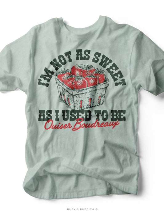 I'm Not As Sweet | Ouiser T-Shirt | Ruby’s Rubbish® - Ruby's Rubbish Wholesale