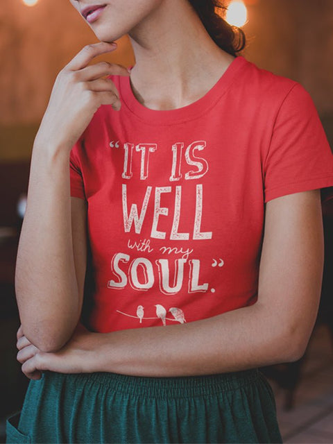 It Is Well With My Soul | Christian T-Shirt | Ruby’s Rubbish® - Ruby's Rubbish Wholesale