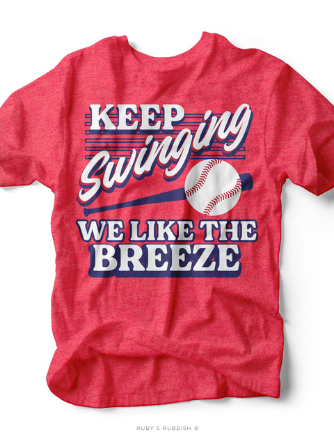 Keep Swinging I Game Day T-Shirt | Ruby’s Rubbish®