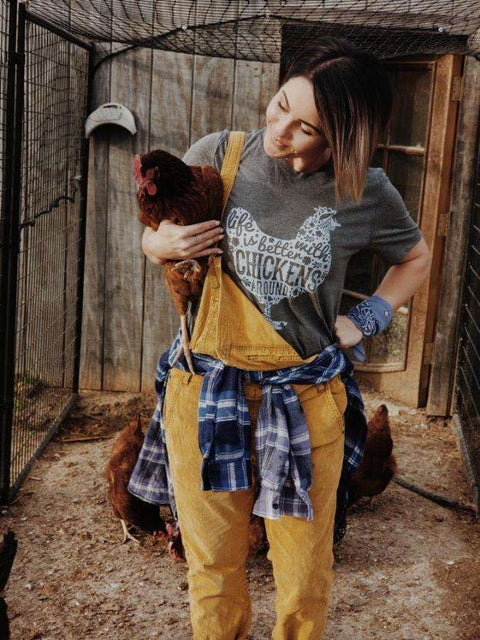 Life is Better with Chickens Around | Southern T-Shirt | Ruby’s Rubbish® - Ruby's Rubbish Wholesale