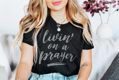 Livin' on a Prayer | Christian T-Shirt | Ruby’s Rubbish® - Ruby's Rubbish Wholesale