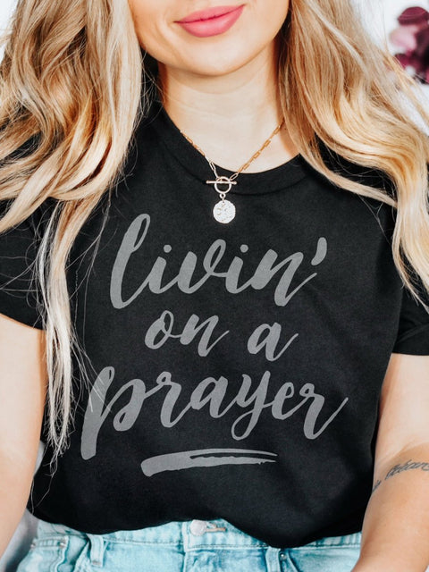 Livin' on a Prayer | Christian T-Shirt | Ruby’s Rubbish® - Ruby's Rubbish Wholesale