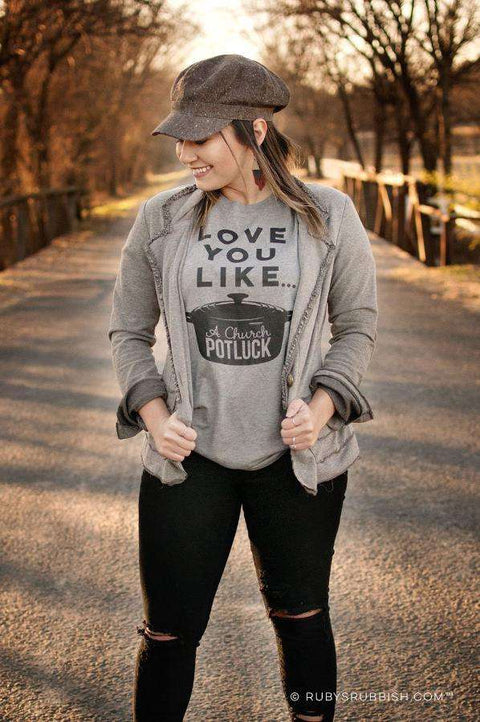 Love You Like A Church Potluck | Southern T-Shirt | Ruby’s Rubbish® - Ruby's Rubbish Wholesale