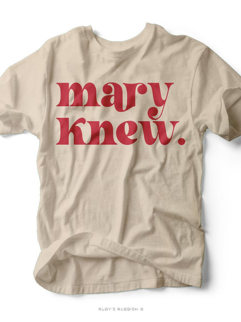 Mary Knew | Seasonal T-Shirt | Ruby’s Rubbish® - Ruby's Rubbish Wholesale