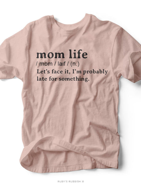 Mom Life | Women's T-Shirt | Ruby’s Rubbish® - Ruby's Rubbish Wholesale