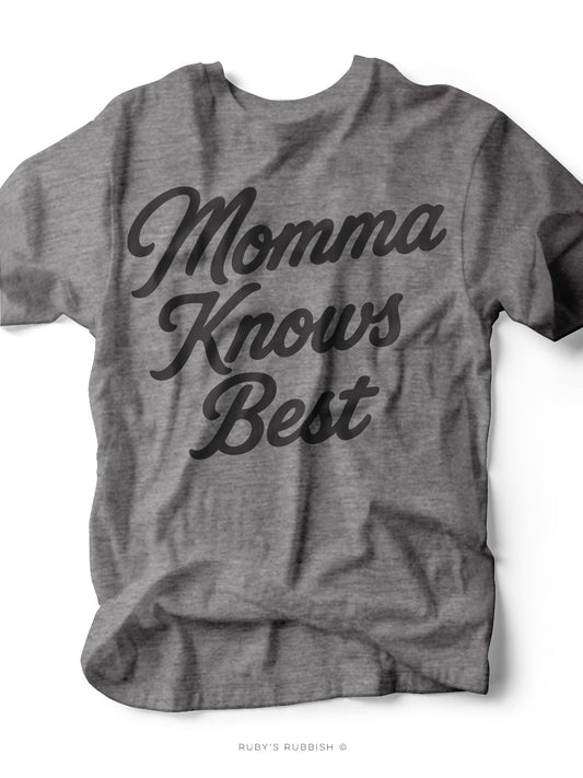 Momma Knows Best | Mom T-Shirt | Ruby’s Rubbish® - Ruby's Rubbish Wholesale