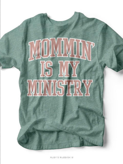 Mommin' is My Ministry | Mom T-Shirt | Ruby’s Rubbish® - Ruby's Rubbish Wholesale