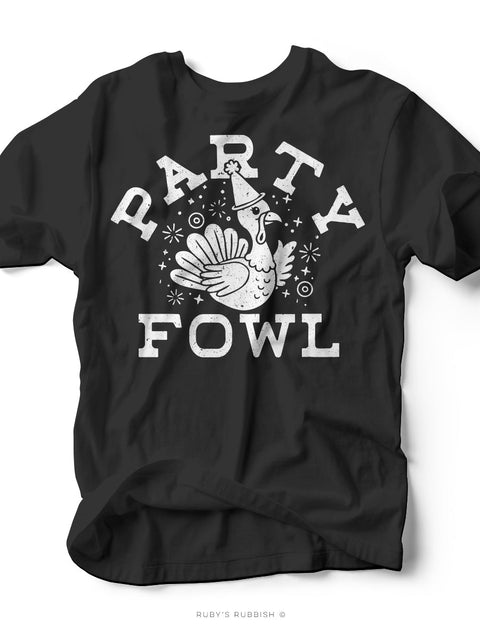 Party Fowl | Thanksgiving Graphic Tee | Ruby’s Rubbish® - Ruby's Rubbish Wholesale