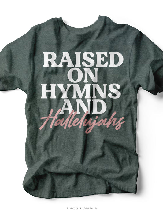 Raised on Hymns & Hallelujahs | Scripture Graphic Tee | Ruby’s Rubbish®