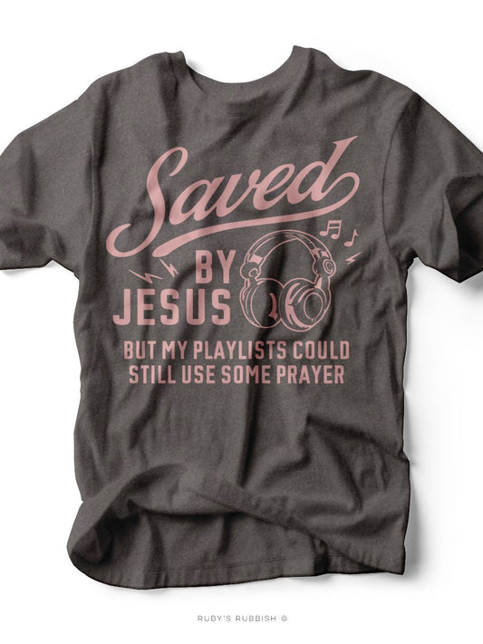 Saved by Jesus but... | Scripture Graphic Tee | Ruby’s Rubbish® - Ruby's Rubbish Wholesale