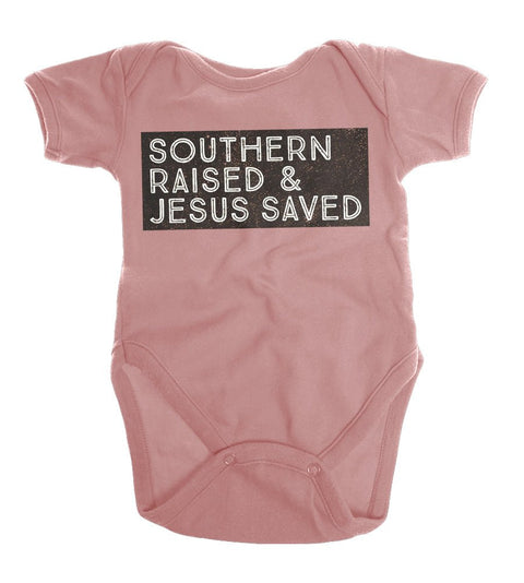 Southern Raised & Jesus Saved | Infant Onesie | Ruby’s Rubbish® - Ruby's Rubbish Wholesale