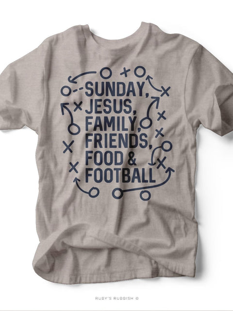 Sunday, Jesus, Family, Friends, Food & Football | Game Day T-Shirt | Ruby’s Rubbish® - Ruby's Rubbish Wholesale