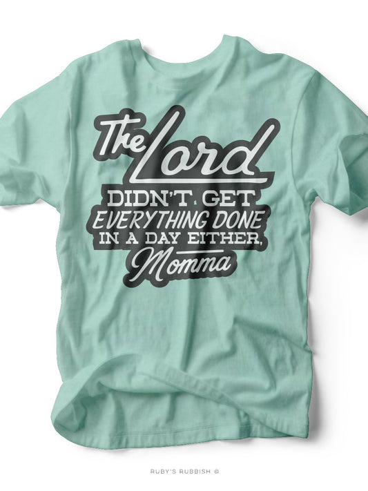 The Lord Didn't | Mom T-Shirt | Ruby’s Rubbish® - Ruby's Rubbish Wholesale