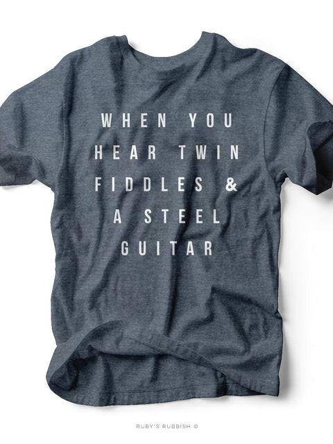 When You Hear Twin Fiddles | Men's Southern T-Shirt | Ruby’s Rubbish® - Ruby's Rubbish Wholesale