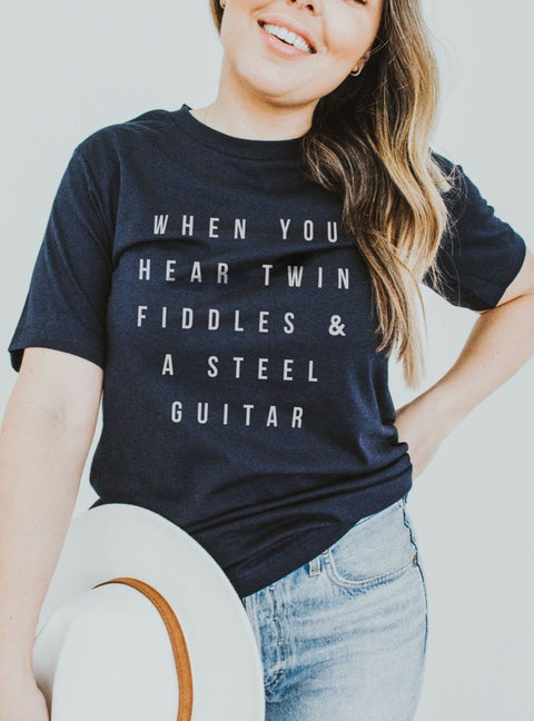 When You Hear Twin Fiddles | Southern T-Shirt | Ruby’s Rubbish® - Ruby's Rubbish Wholesale