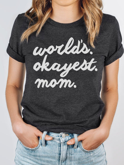 World's Okayest Mom | Women’s T-Shirt | Ruby’s Rubbish® - Ruby's Rubbish Wholesale