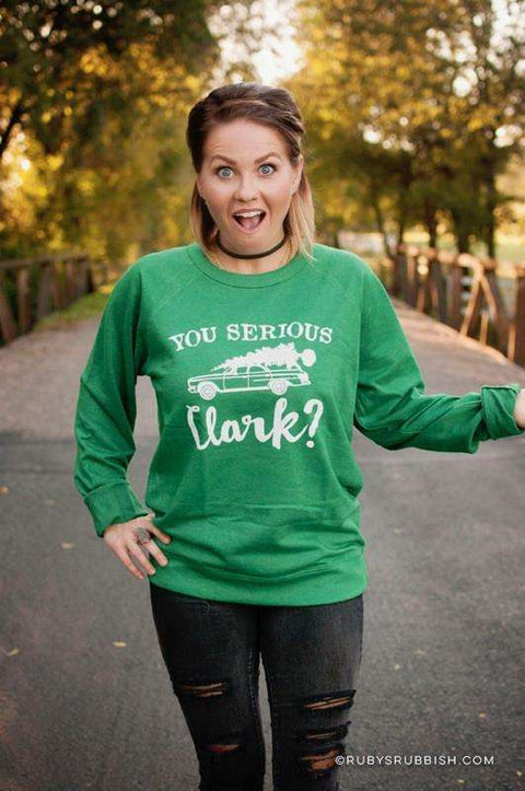 You Serious Clark? | Seasonal Sweatshirt | Ruby’s Rubbish® - Ruby's Rubbish Wholesale